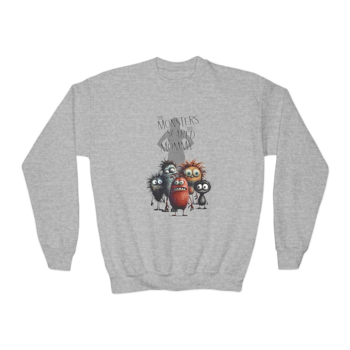 The Monsters Are Scared Of Mommy Youth Crewneck Sweatshirt