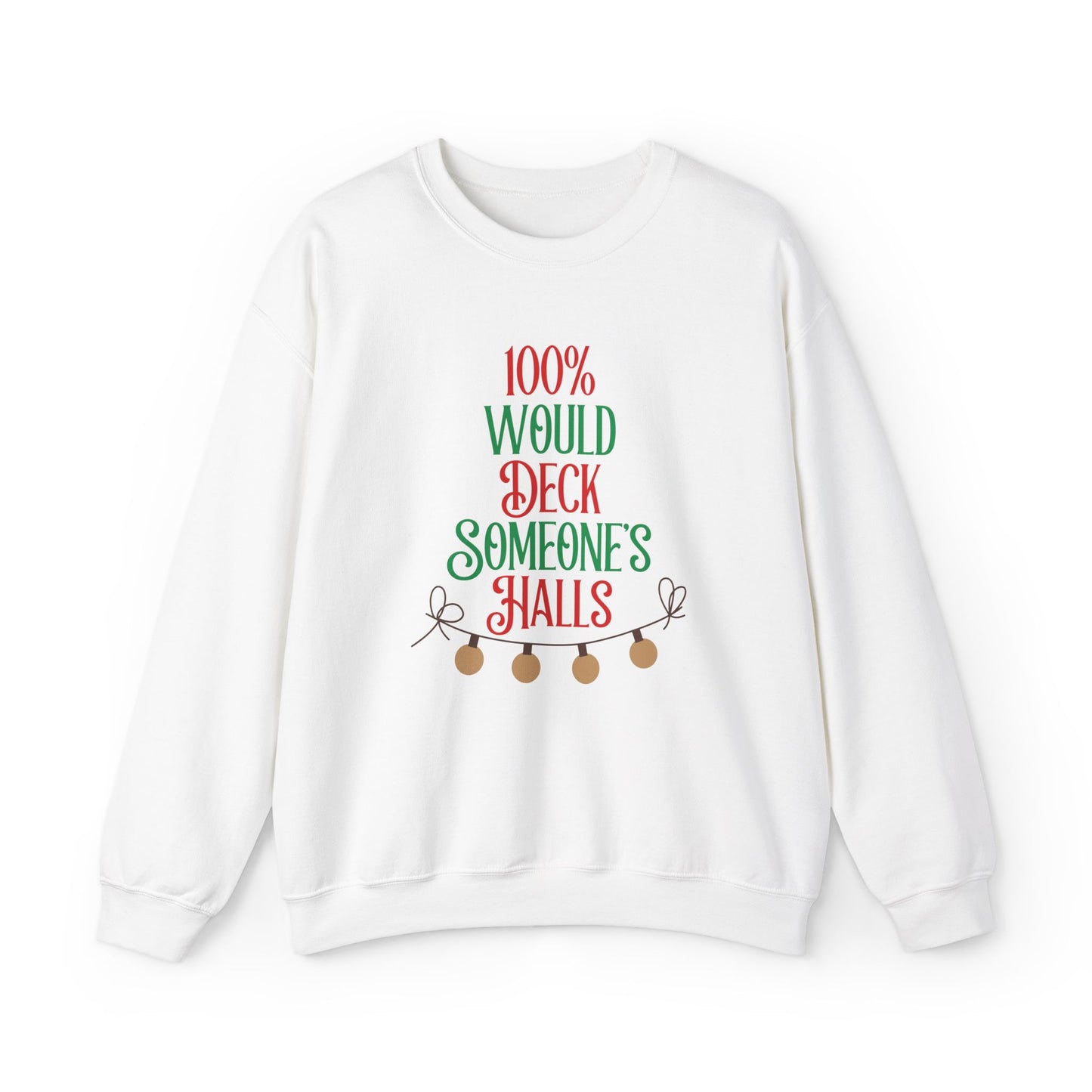 Deck The Halls Sweatshirt: Unisex, Heavy blend